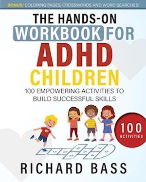 The Hands-On Workbook for ADHD Children