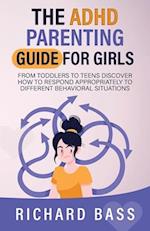 The ADHD Parenting Guide for Girls 