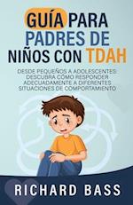 Guía para Padres de Niños con TDAH