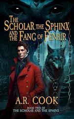 The Scholar, the Sphinx, and the Fang of Fenrir: A Young Adult Fantasy Adventure 