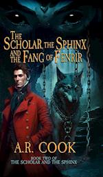 The Scholar, the Sphinx, and the Fang of Fenrir: A Young Adult Fantasy Adventure 