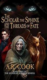 The Scholar, the Sphinx, and the Threads of Fate: A Young Adult Fantasy Adventure 