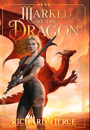 Marked by the Dragon: A Young Adult Fantasy Adventure