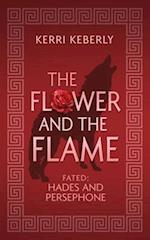 The Flower and the Flame