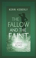 The Fallow and the Faint