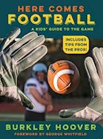 Here Comes Football!: A Kids' Guide to the Game 