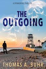 The Outgoing: A Spinnerfall Thriller 