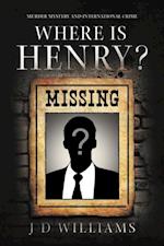 Where is Henry?