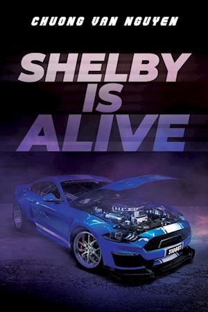 Shelby is Alive