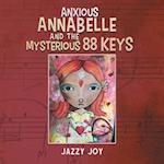 Anxious Annabelle and the Mysterious 88 Keys 