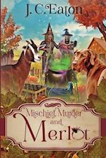 Mischief, Murder and Merlot 