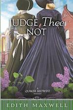 Judge Thee Not 