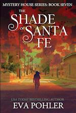 The Shade of Santa Fe