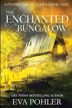 The Enchanted Bungalow