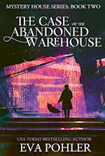 The Case of the Abandoned Warehouse 