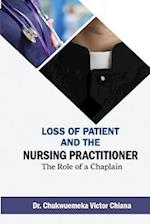 Loss of Patient and the Nursing Practitioner: The Role of a Chaplain 
