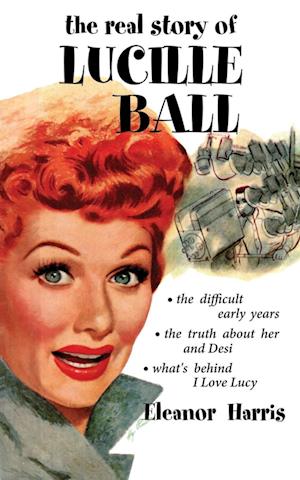 The Real Story of Lucille Ball