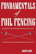 Fundamentals of Foil Fencing