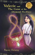 Valerie and the Curse of the Diamond Necklace 