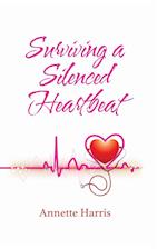 Surviving A Silenced Heartbeat 