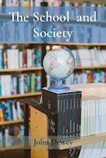 The School  and Society