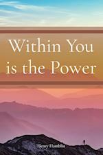 Within You is the Power 