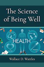 The Science of Being Well 