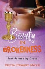 Beauty in Brokenness: Transformed by Grace 