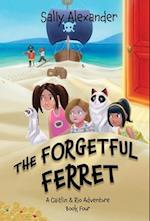 The Forgetful Ferret (Book 4) A Caitlin & Rio Adventure 
