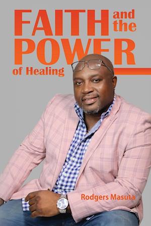 Faith and the Power of Healing