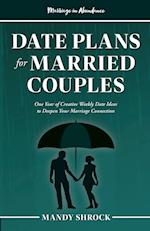 Marriage In Abundance's Date Plans for Married Couples 