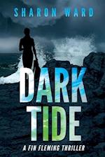 Dark Tide: A Fin Fleming Thriller 