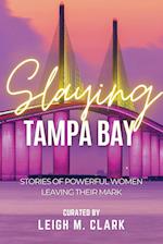 Slaying Tampa Bay