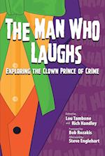 The Man Who Laughs: Exploring The Clown Prince of Crime 