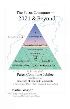 The Paros Commune - 2021 & Beyond