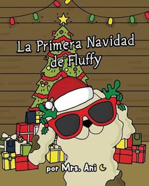 La Primera Navidad de Fluffy (Spanish Edition)