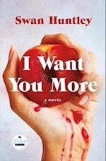 I Want You More