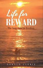 Life for Reward: The Long Road to Freedom 