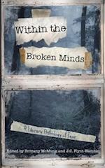 Inside the Broken Minds: A Literary Anthology of Fear 