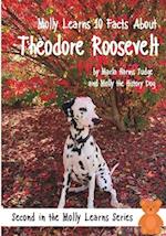 Molly Learns 10 Facts About Theodore Roosevelt 