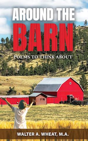 Around the Barn, Poems to Think About