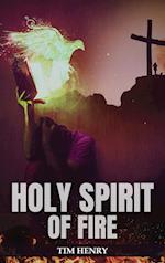 Holy Spirit of Fire 