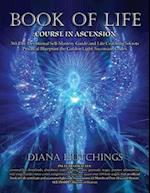 Book of Life 365 Day Devotional Self-Mastery Guide and Life Coaching Secrets to Ascension Practical Blueprint to Unlocking the Golden Light Ascension Codes