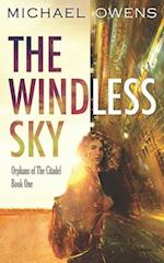 The Windless Sky: Orphans of the Citadel - Book One 