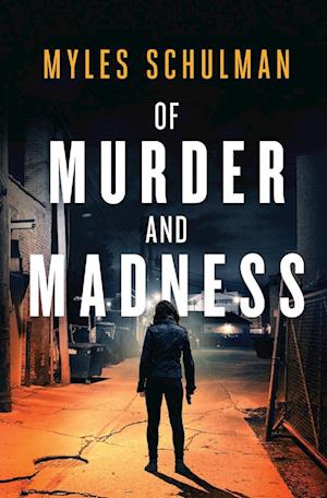 Of Murder and Madness