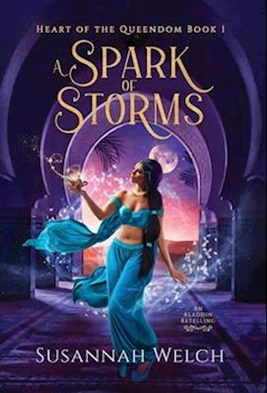 A Spark of Storms: An Aladdin Retelling