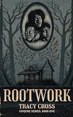 Rootwork 