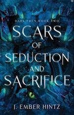 Scars of Seduction and Sacrifice