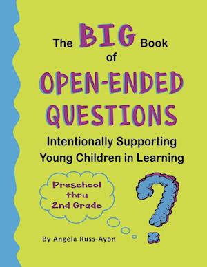 The BIG Book of Open-Ended Questions