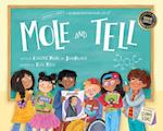 Mole and Tell